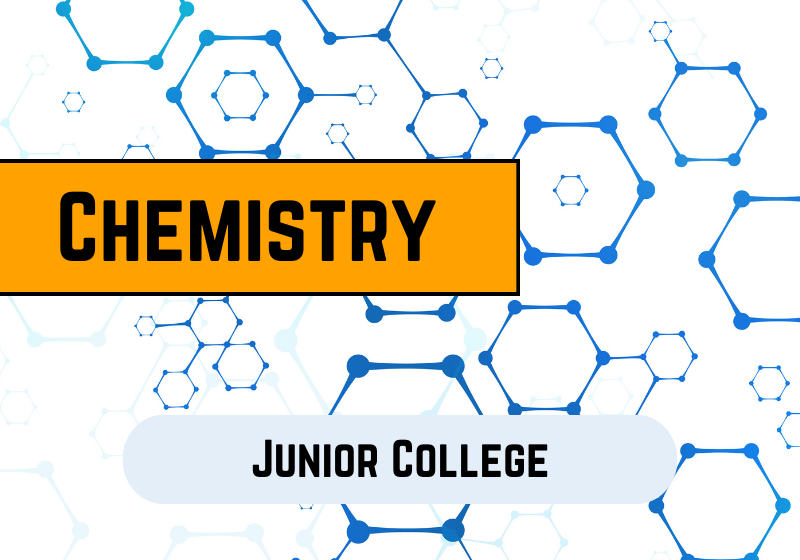 A'levels Chemistry Tuition for JC1 and JC2