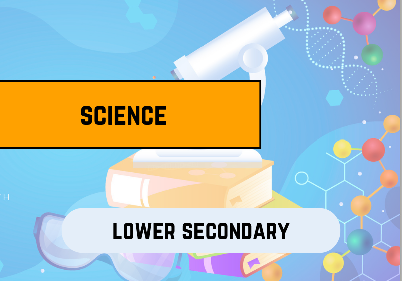 Lower Secondary Science pic Lower Secondary Science pic